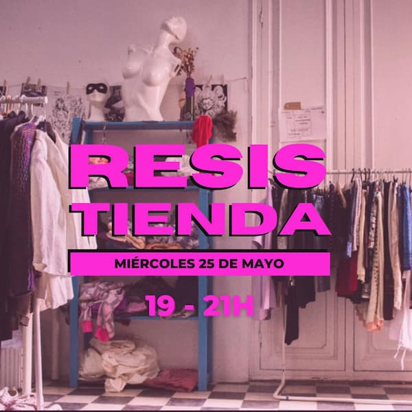 la resistienda la casa invisible, málaga, sxm, agenda ecosocial
