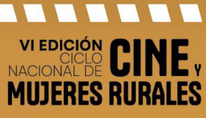 6º edicion cine y mujeres rurales